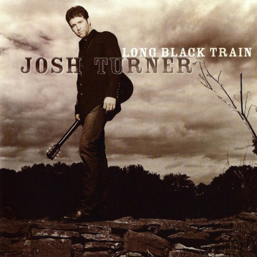 Josh Turner – Long Black Train (2003)